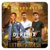 Badmasho Ka Kshetra Uttar Pradesh ( Remix )